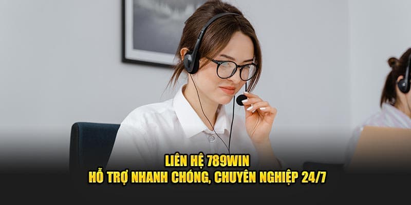 Hỗ trợ nhanh chóng 24/7